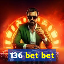 136 bet bet